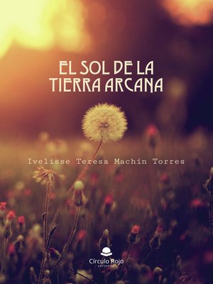 cover image of El sol de la tierra arcana